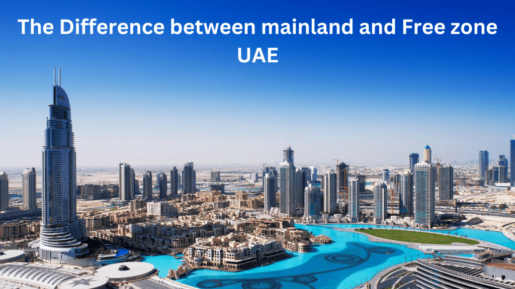 The advantages of licensing in Mainland and in Free zones